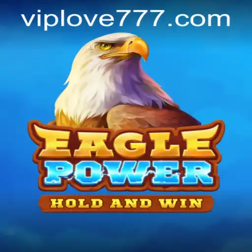 EaglePower: Dive Into the Thrilling World of Adventure