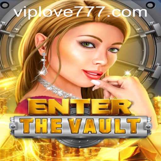 Dive into the Thrilling World of EntertheVault