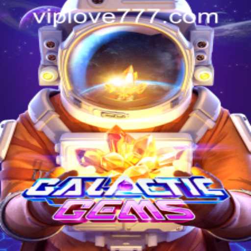 GalacticGems: A Cosmic Adventure Awaits with Love777 PH Login